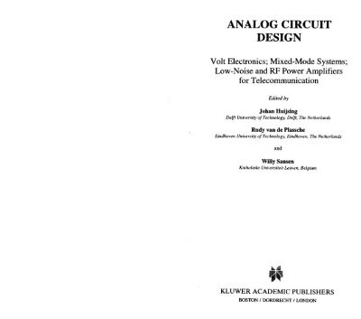 خرید و دانلود نسخه کامل کتاب Analog Circuit Design: Volt Electronics; Mixed-Mode Systems; Low-Noise and RF Power Amplifiers for Telecommunication