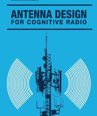 خرید و دانلود نسخه کامل کتاب Antenna Design for Cognitive Radio