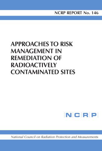 خرید و دانلود نسخه کامل کتاب Approaches To Risk Management In Remediation Of Radioactively Contaminated Sites: Recommendations of the National Council on Radiation Protection and Measurements … : Issued October 15, 2004 (Ncrp R_6907ffb47cc15.jpeg خرید و دانلود نسخه کامل کتاب Approaches To Risk Management In Remediation Of Radioactively Contaminated Sites: Recommendations of the National Council on Radiation Protection and Measurements … : Issued October 15, 2004 (Ncrp R