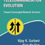 خرید و دانلود نسخه کامل کتاب Architecting the Telecommunication Evolution: Toward Converged Network Services (Informa Telecoms & Media)