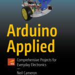 خرید و دانلود نسخه کامل کتاب Arduino Applied: Comprehensive Projects for Everyday Electronics