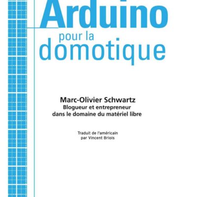 خرید و دانلود نسخه کامل کتاب Arduino pour la domotique