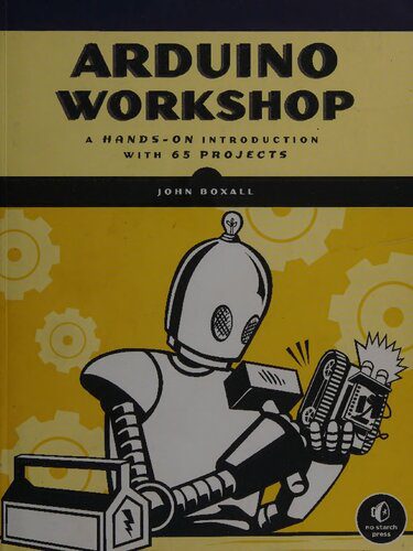 خرید و دانلود نسخه کامل کتاب Arduino Workshop: A Hands-On Introduction With 65 Projects_69091cae53bc9.jpeg خرید و دانلود نسخه کامل کتاب Arduino Workshop: A Hands-On Introduction With 65 Projects