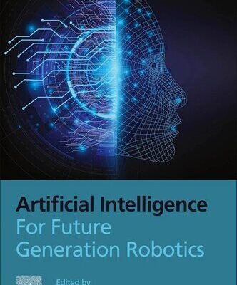 خرید و دانلود نسخه کامل کتاب Artificial Intelligence for Future Generation Robotics