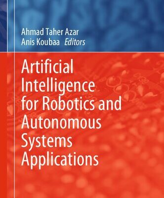 خرید و دانلود نسخه کامل کتاب Artificial Intelligence for Robotics and Autonomous Systems Applications