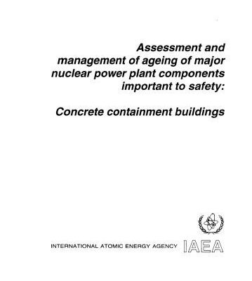 خرید و دانلود نسخه کامل کتاب Assessment and management of ageing of major nuclear power plant components important to safety: concrete containment buildings