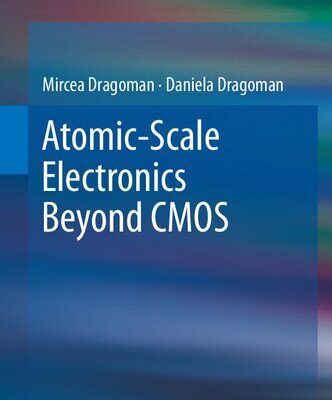 خرید و دانلود نسخه کامل کتاب Atomic-Scale Electronics Beyond CMOS