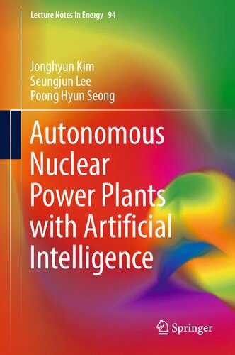 خرید و دانلود نسخه کامل کتاب Autonomous Nuclear Power Plants with Artificial Intelligence_6920c91a53724.jpeg خرید و دانلود نسخه کامل کتاب Autonomous Nuclear Power Plants with Artificial Intelligence