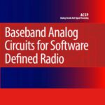 خرید و دانلود نسخه کامل کتاب Baseband Analog Circuits for Software Defined Radio (Analog Circuits and Signal Processing)