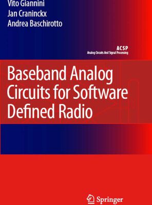 خرید و دانلود نسخه کامل کتاب Baseband Analog Circuits for Software Defined Radio (Analog Circuits and Signal Processing)