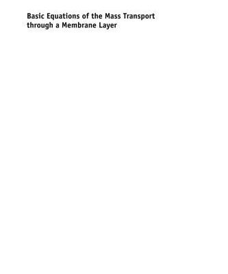 خرید و دانلود نسخه کامل کتاب Basic equations of the mass transport through a membrane layer