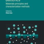 خرید و دانلود نسخه کامل کتاب Batteries: Materials principles and characterization methods