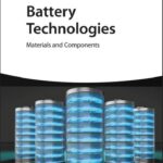 خرید و دانلود نسخه کامل کتاب Battery Technologies: Materials and Components