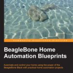 خرید و دانلود نسخه کامل کتاب BeagleBone Home Automation Blueprints