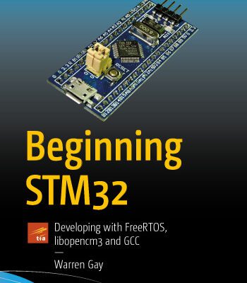 خرید و دانلود نسخه کامل کتاب Beginning STM32: Developing with FreeRTOS, libopencm3 and GCC