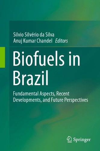 خرید و دانلود نسخه کامل کتاب Biofuels in Brazil: Fundamental Aspects, Recent Developments, and Future Perspectives_6924168d918b2.jpeg خرید و دانلود نسخه کامل کتاب Biofuels in Brazil: Fundamental Aspects, Recent Developments, and Future Perspectives