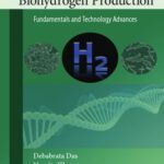 خرید و دانلود نسخه کامل کتاب Biohydrogen Production: Fundamentals and Technology Advances