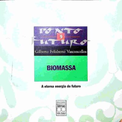 خرید و دانلود نسخه کامل کتاب Biomassa: a eterna energia do futuro