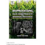 خرید و دانلود نسخه کامل کتاب Bioprocessing for Value-Added Products from Renewable Resources: New Technologies and Applications