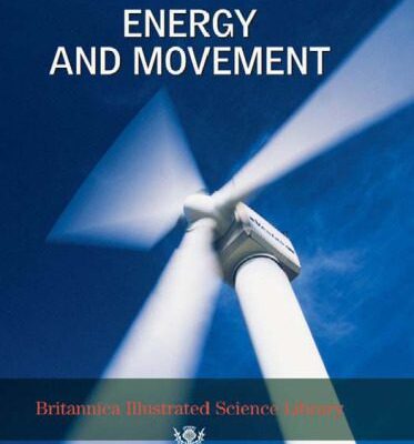 خرید و دانلود نسخه کامل کتاب Britannica Illustrated Science Library Energy And Movement