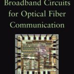 خرید و دانلود نسخه کامل کتاب Broadband Circuits for Optical Fiber Communication