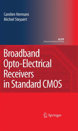خرید و دانلود نسخه کامل کتاب Broadband Opto-Electrical Receivers in Standard CMOS (Analog Circuits and Signal Processing)_6905dce2a2060.jpeg خرید و دانلود نسخه کامل کتاب Broadband Opto-Electrical Receivers in Standard CMOS (Analog Circuits and Signal Processing)