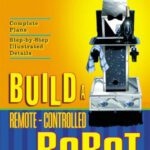 خرید و دانلود نسخه کامل کتاب Build A Remote-Controlled Robot