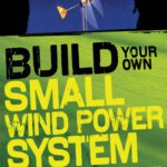 خرید و دانلود نسخه کامل کتاب Build your own small wind power system