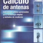 خرید و دانلود نسخه کامل کتاب Cálculo de antenas: antenas de última generación para tecnología digital y métodos de medición