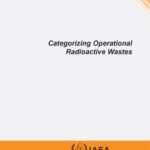خرید و دانلود نسخه کامل کتاب Categorizing Operational Radiological Wastes – IAEA TECDOC-1538