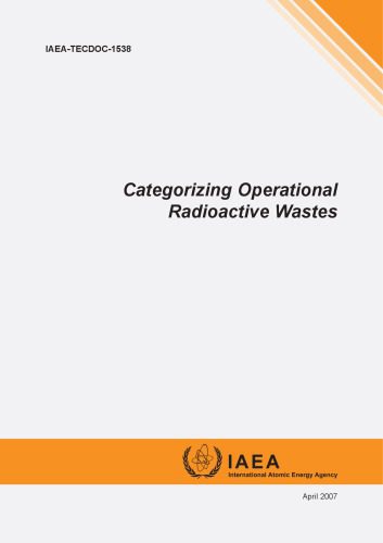 خرید و دانلود نسخه کامل کتاب Categorizing Operational Radiological Wastes – IAEA TECDOC-1538_6924231c49516.jpeg خرید و دانلود نسخه کامل کتاب Categorizing Operational Radiological Wastes – IAEA TECDOC-1538