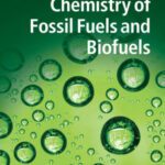 خرید و دانلود نسخه کامل کتاب Chemistry of Fossil Fuels and Biofuels