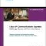 خرید و دانلود نسخه کامل کتاب Cisco IP Communications Express: CallManager Express with Cisco Unity Express