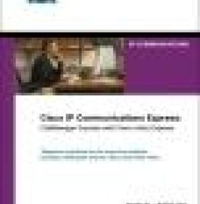 خرید و دانلود نسخه کامل کتاب Cisco IP Communications Express: CallManager Express with Cisco Unity Express