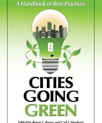 خرید و دانلود نسخه کامل کتاب Cities Going Green: A Handbook of Best Practices