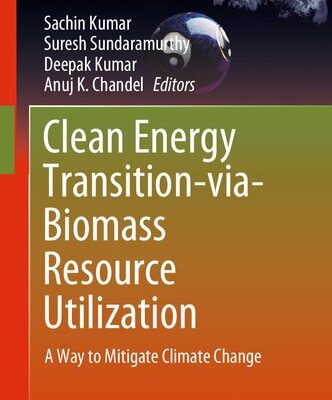 خرید و دانلود نسخه کامل کتاب Clean Energy Transition-via-Biomass Resource Utilization
