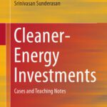 خرید و دانلود نسخه کامل کتاب Cleaner-Energy Investments: Cases and Teaching Notes