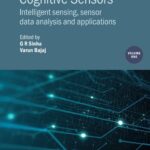 خرید و دانلود نسخه کامل کتاب Cognitive Sensors, Volume 1: Intelligent sensing, sensor data analysis and applications