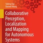 خرید و دانلود نسخه کامل کتاب Collaborative Perception, Localization and Mapping for Autonomous Systems