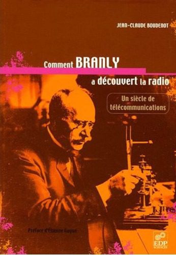 خرید و دانلود نسخه کامل کتاب Comment Branly a découvert la radio French_6907ebf6b8ef0.jpeg خرید و دانلود نسخه کامل کتاب Comment Branly a découvert la radio French