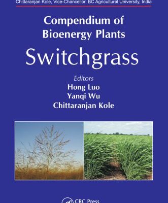 خرید و دانلود نسخه کامل کتاب Compendium of Bioenergy Plants: Switchgrass