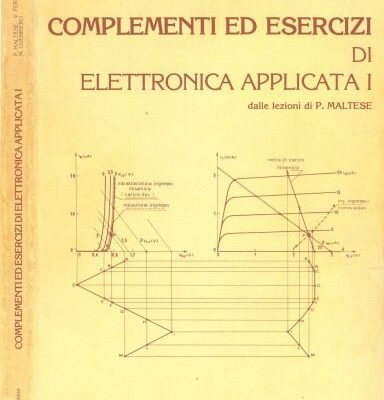 خرید و دانلود نسخه کامل کتاب Complementi Ed Esercizi Di Elettronica Applicata I, Dalle Lezioni Di P. Maltese