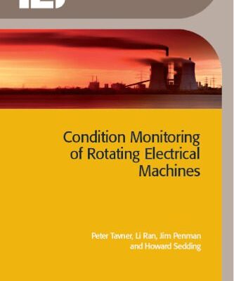 خرید و دانلود نسخه کامل کتاب Condition Monitoring of Rotating Electrical Machines (IET Power and Energy)