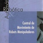 خرید و دانلود نسخه کامل کتاب Control de movimiento de robots manipuladores