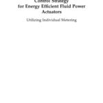 خرید و دانلود نسخه کامل کتاب Control strategy for energy efficient fluid power actuators : utilizing individual metering