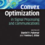 خرید و دانلود نسخه کامل کتاب Convex Optimization in Signal Processing and Communications