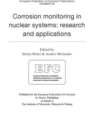 خرید و دانلود نسخه کامل کتاب Corrosion Monitoring in Nuclear Systems: Research and Applications: (EFC 56)