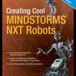 خرید و دانلود نسخه کامل کتاب Creating Cool MINDSTORMS NXT Robots (Technology in Action)