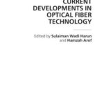 خرید و دانلود نسخه کامل کتاب Current Developments in Optical Fiber Technology
