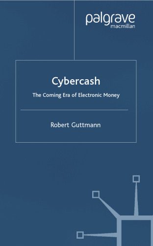 خرید و دانلود نسخه کامل کتاب Cybercash: The Coming Era of Electronic Money_6905d2380a2a9.jpeg خرید و دانلود نسخه کامل کتاب Cybercash: The Coming Era of Electronic Money